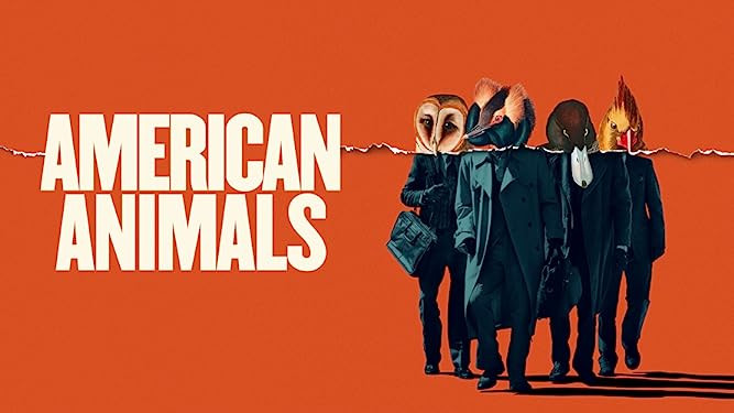 Μια αμερικανική ληστεία (American Animals)