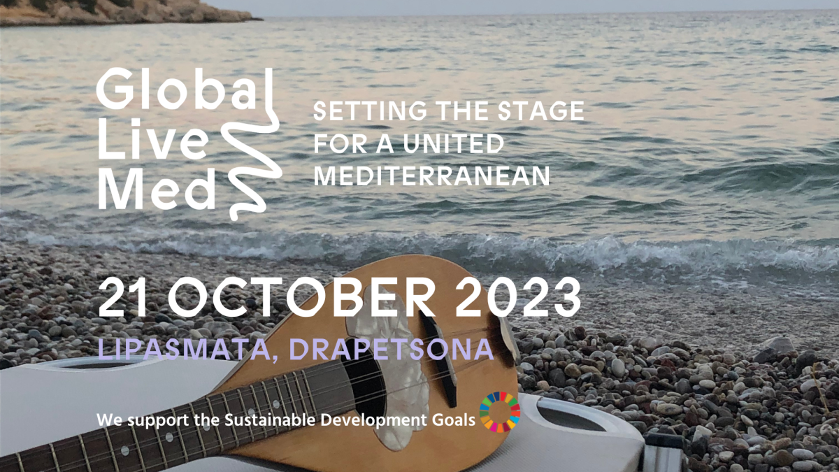 Global Live Med 2023 / Τo ολοήμερο φεστιβάλ για τη Μεσόγειο πλησιάζει