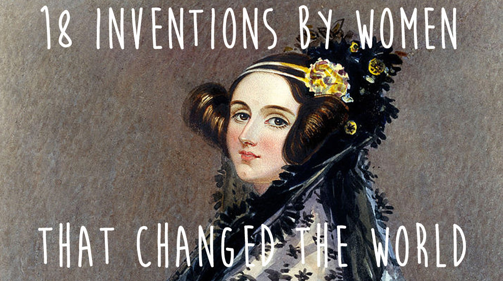 Δεκαοκτώ εφευρέσεις γυναικών που άλλαξαν τον κόσμο
